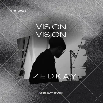 Vision by ZedKay