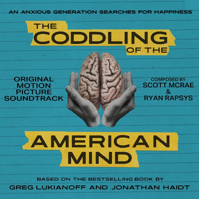 The Coddling of the American Mind (Original Motion Picture Soundtrack)