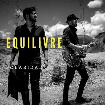 Polaridad by Equilivre