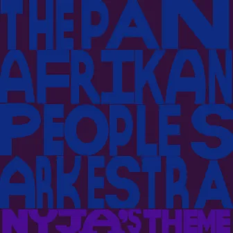 Nyja's Theme / Little Africa by Pan Afrikan Peoples Arkestra