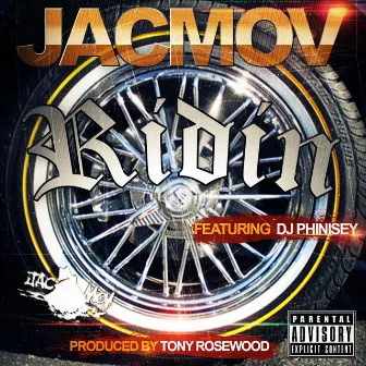 Ridin' (feat. DJ Phinisey) by Jacmov Jayt