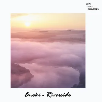 Riverside by Enoki