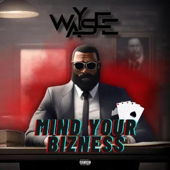 Mind your business by Waysee