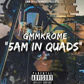 5am In Quads by Gmmkrome