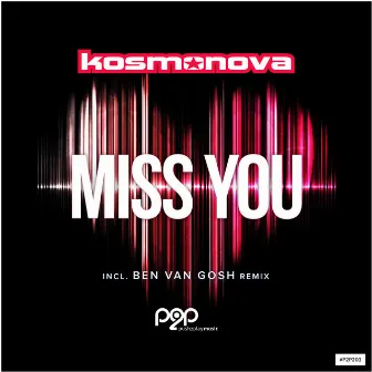 Miss You by Kosmonova