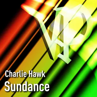 Sundance (Original Mix) by Charlie Hawk