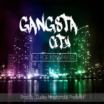 Gangsta City Instrumental by Mrsofamous