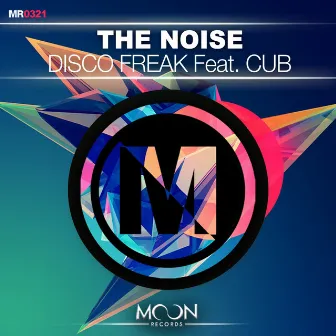 Disco Freak Feat. Cub by The Noise