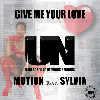 Give Me Your Love by Motion