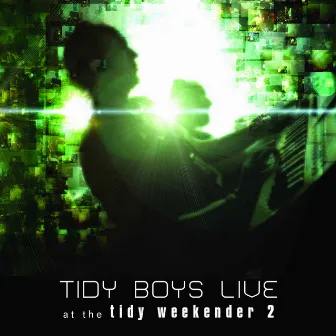 Live At The Tidy Weekender 2 by The Tidy Boys