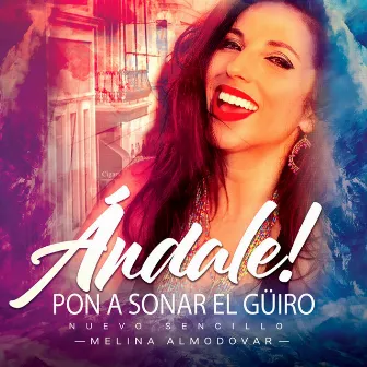 Andale, Pon a Sonar el Guiro by Melina Almodovar