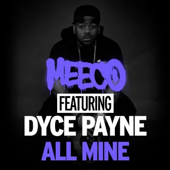 All Mine by Meeco