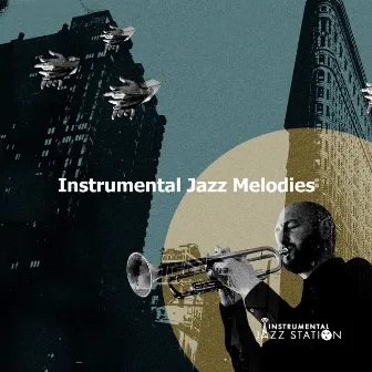 Instrumental Jazz Melodies by Instrumental Jazz Station