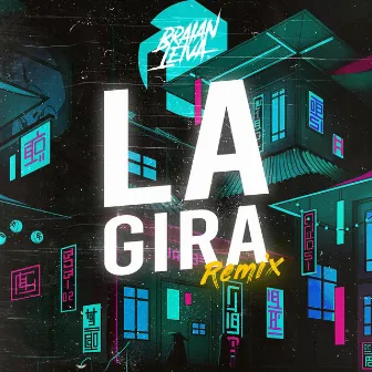 La Gira (Remix) by Braian Leiva