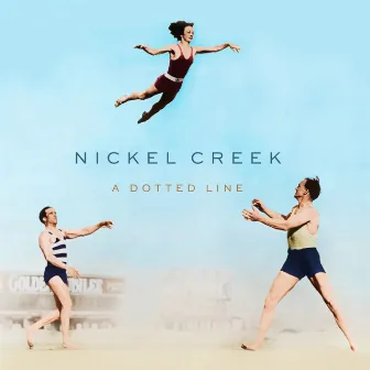 21st of May by Nickel Creek