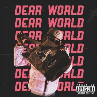 Dear World: Sincerely, Cinco (+) by CincoTheFlexGod