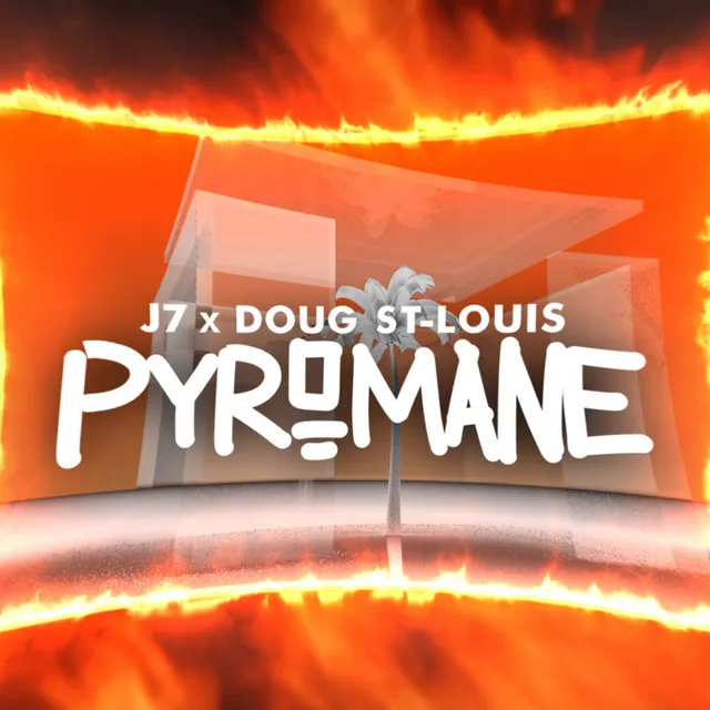 Pyromane