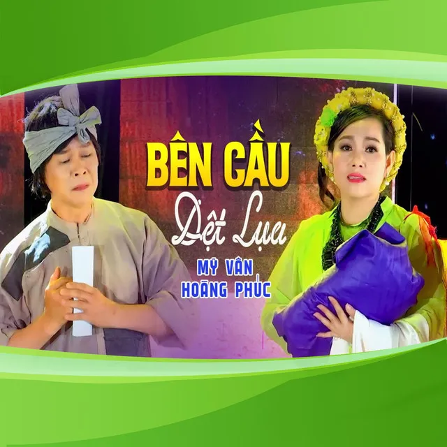 Bên Cầu Dệt Lụa