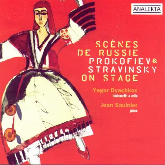 Scènes De Russie: Profokiev & Stravinsky On Stage by Jean Saulnier