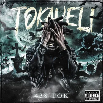 TOKAVELI by 438 Tok