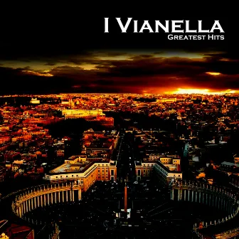 Greatest Hits by I Vianella