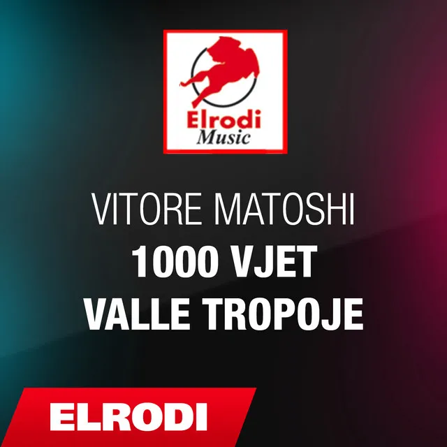 1000 vjet valle tropoje