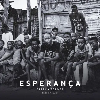 Esperança (feat. Totó St) by Deezy