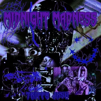 Midnight Madness by Trippy Jxsh