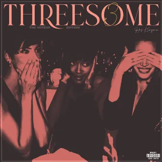 Threesome 3: The Voyeur Edition by Hus KingPin