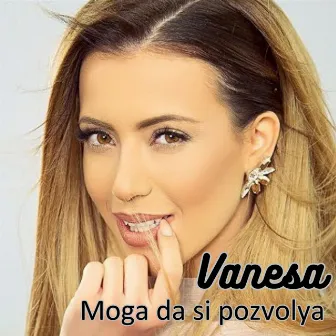 Moga da si pozvolya by Vanesa