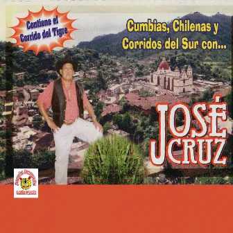 Cumbias Chilenas y Corridos del Sur by José Cruz