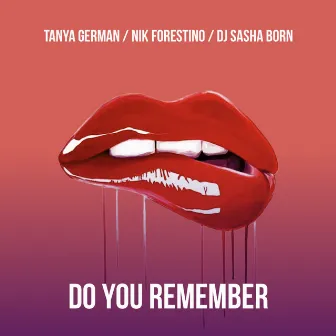 Do You Remember by Dj Sasha Born