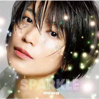 Sparkle by miwa