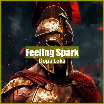 Feeling Spark by Dopa Loka