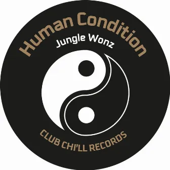 Vibe Three / Human Condition by Jungle Wonz