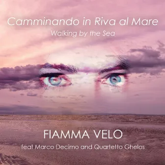 Camminando in riva al mare by Fiamma Velo