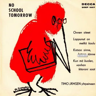 No School Tomorrow by Timo Jämsen