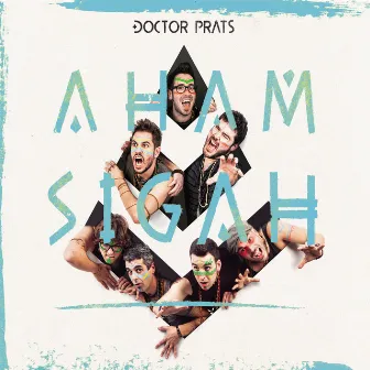 Aham Sigah by Doctor Prats