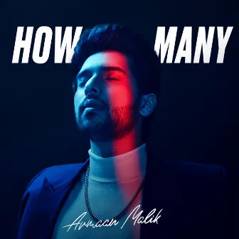 How Many by Armaan Malik