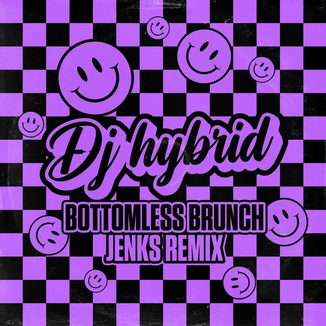 Bottomless Brunch - Jenks Remix