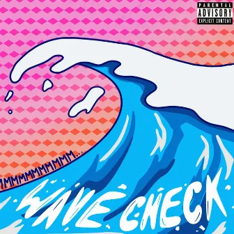 Wave Check by Ace Villain