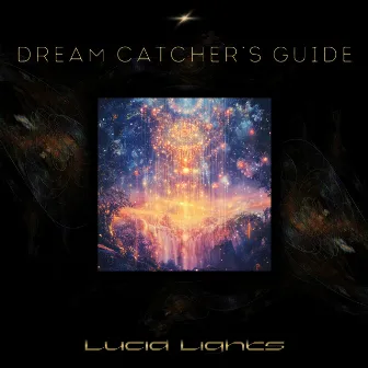 Dream Catcher’s Guide by Astro.Not