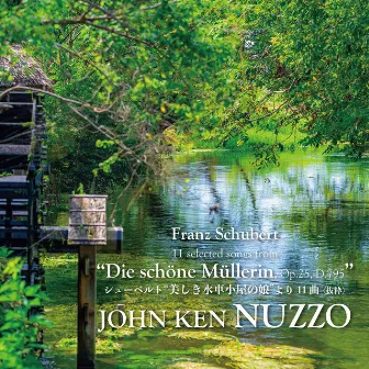 シューベルト “美しき水車小屋の娘”より11曲〈抜粋〉 by Wilhelm Müller