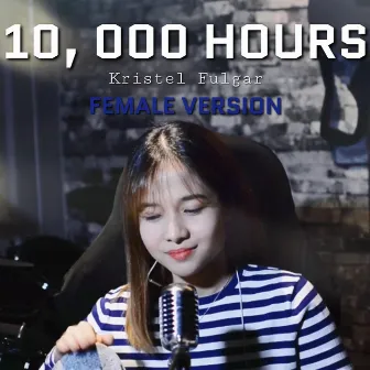 10,000 Hours by Kristel Fulgar