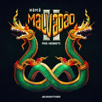 Malvadão 2 by Jailhouse