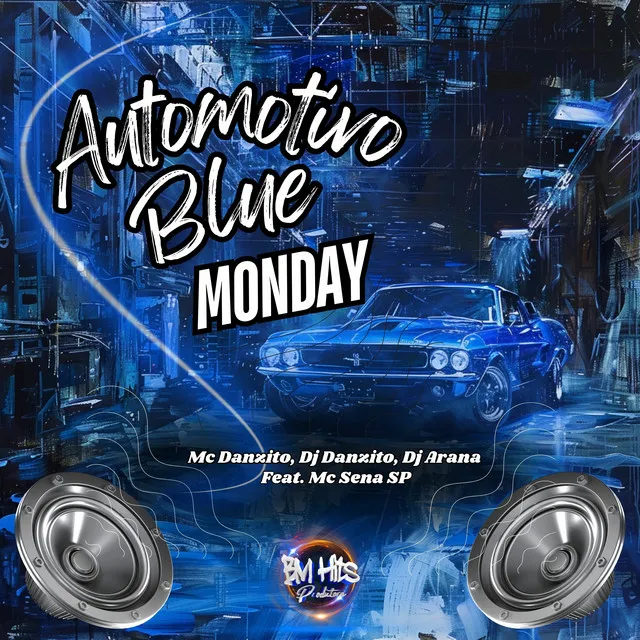 Automotivo Blue Monday