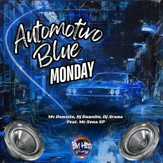 Automotivo Blue Monday by DJ Arana