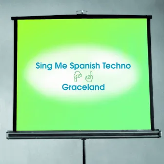 Sing Me Spanish Techno by The New Pornographers