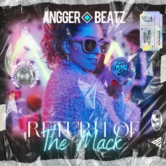 Return of the Mack by Angger Beatz