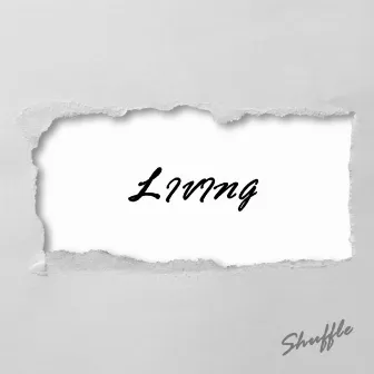 Living by Shuffle